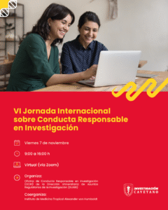 UPCH – Portal de investigación: VI Jornada Internacional sobre Conducta Responsable en Investigación