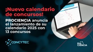 [Universidad Continental] PROCIENCIA presenta su nuevo calendario de concursos para financiar la investigación en el Perú