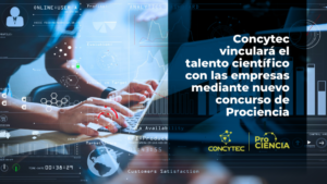 [Prociencia – Noticias] Concytec a través de Prociencia lanza nuevo concurso que vinculará el talento científico con las empresas